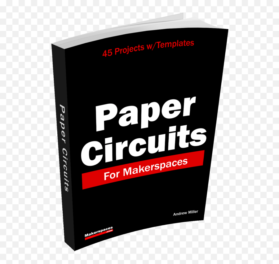Paper Circuits Book And Kit - Great Makerspace Stem Steam Horizontal Png,Circuits Png