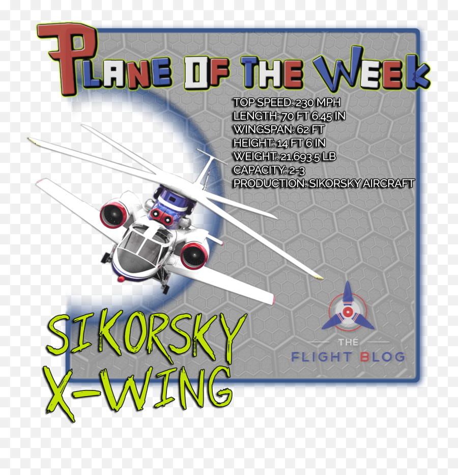 Plane Of The Week Sikorsky X - Wing Aviation Oil Outlet Helicopter Rotor Png,Xwing Icon