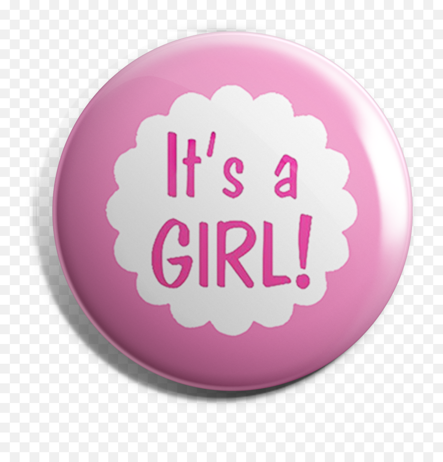 Itu0027s A Girl Button Badge - Circle Png,It's A Girl Png