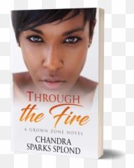 Through The Fire - Chandra Sparks Splond Flyer Png,Fire Sparks Png