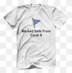 Marked Safe From Cardi B The Tasteless Gentlemen - Hindu Kush Shirt Png,Cardi B Png