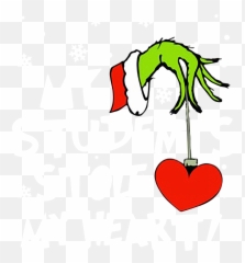 Grinch My Students Stole Heart Christmas Shirt - My Students Stole My Heart Grinch Png,Grinch Png