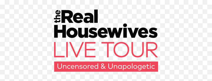 Real Housewives Live - Vertical Png,Real Housewives Logo