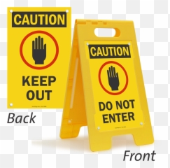 Caution Do Not Enter Standing Floor - Caution Sign Png,Do Not Enter Png