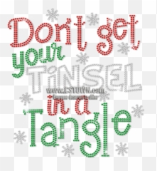 Donu0027t Get Your Tinsel In A Tangle Iron - Iron Illustration Png,Tinsel Png