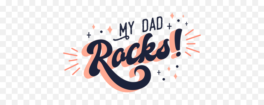 My Dad Rocks Fathers Day Lettering - Transparent Png U0026 Svg Dot,Rocks Transparent