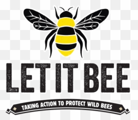 Let It Bee U2013 Taking Action To Protect Wild Bees - Let It Bee Clip Art Png,Bee Png