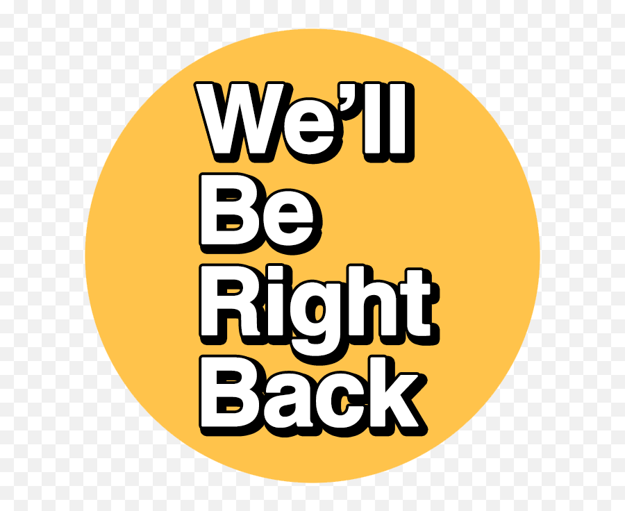 We Ll Be Right Back Png Clipart - Dot,Be Right Back Png