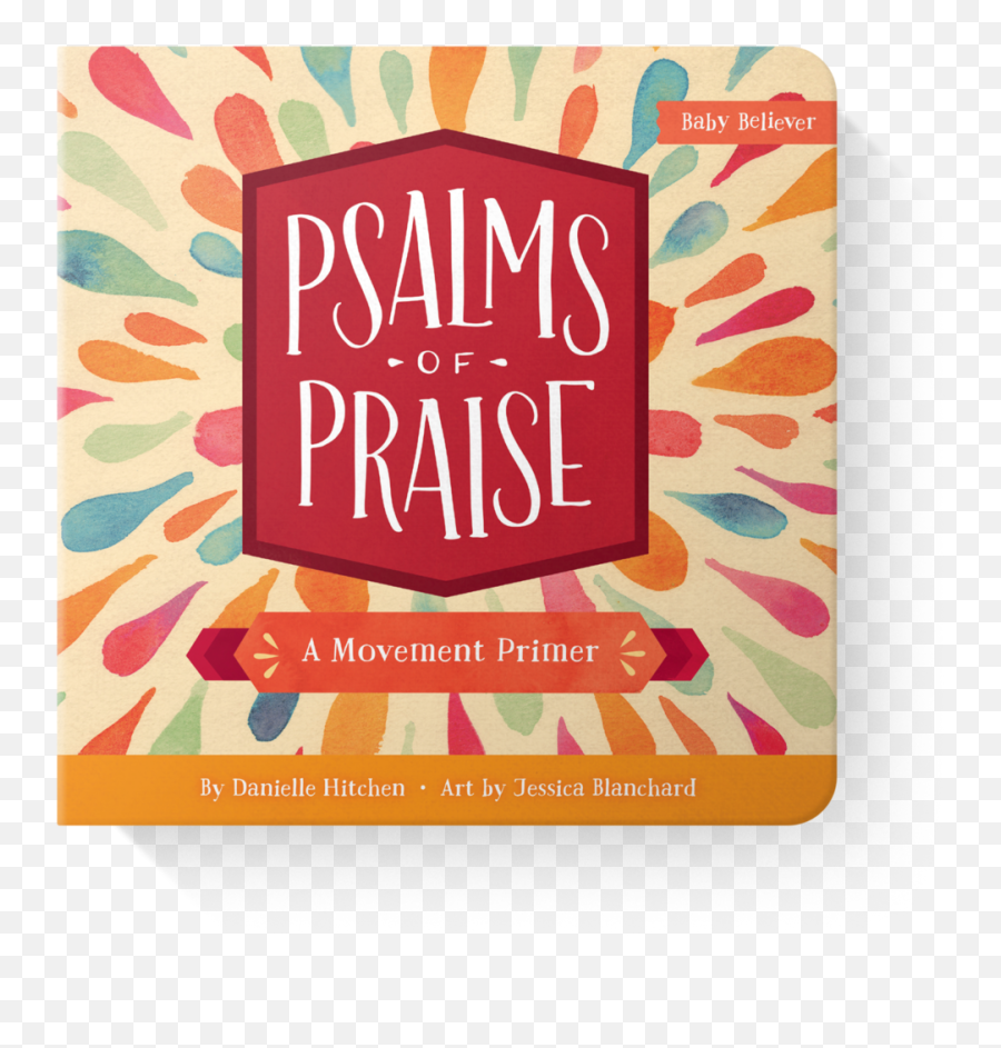 Jessica Blanchard - Psalms Of A Movement Primer Png,Praise Png