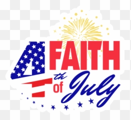 Faith Fourth Of July - 4th Of July Logo Png,Fourth Of July Png