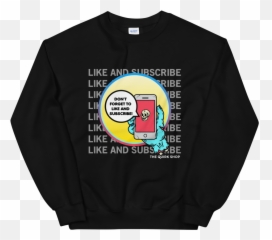 Like And Subscribe Crewneck - Cartoon png