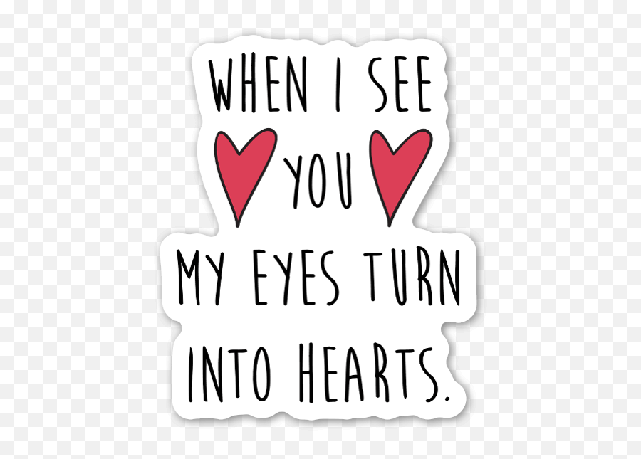 My Eyes Turn Into Hearts - Stickerapp See You My Eyes Turn Into Hearts Png,Heart Sticker Png