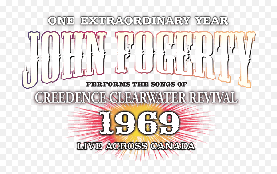 John Fogerty U2014 1969 Live Across Canada - Language Png,Creedence Clearwater Revival Logo