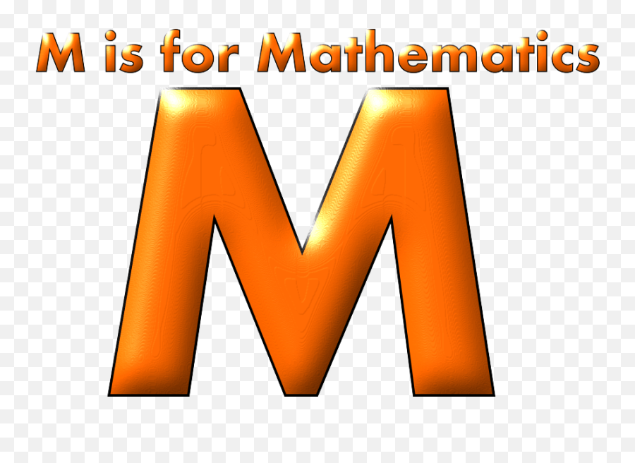 M For Mathematics - Mathematics Meaning Of Each Letter Png,M&m Logo Png
