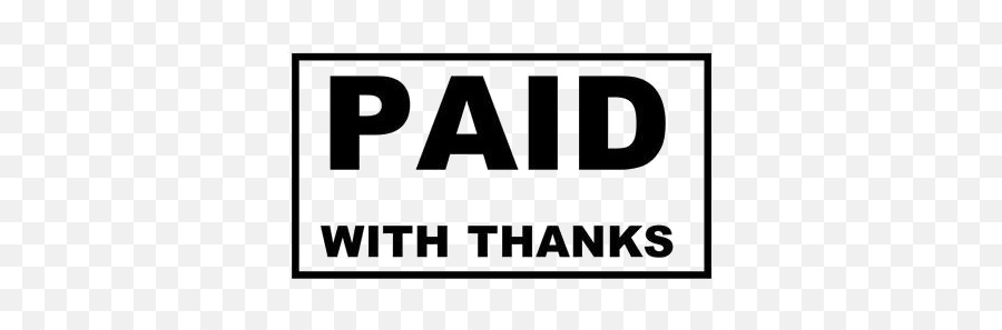 Paid Transparent Images - Paid With Thanks Stamp Png,Paid Stamp Transparent Background