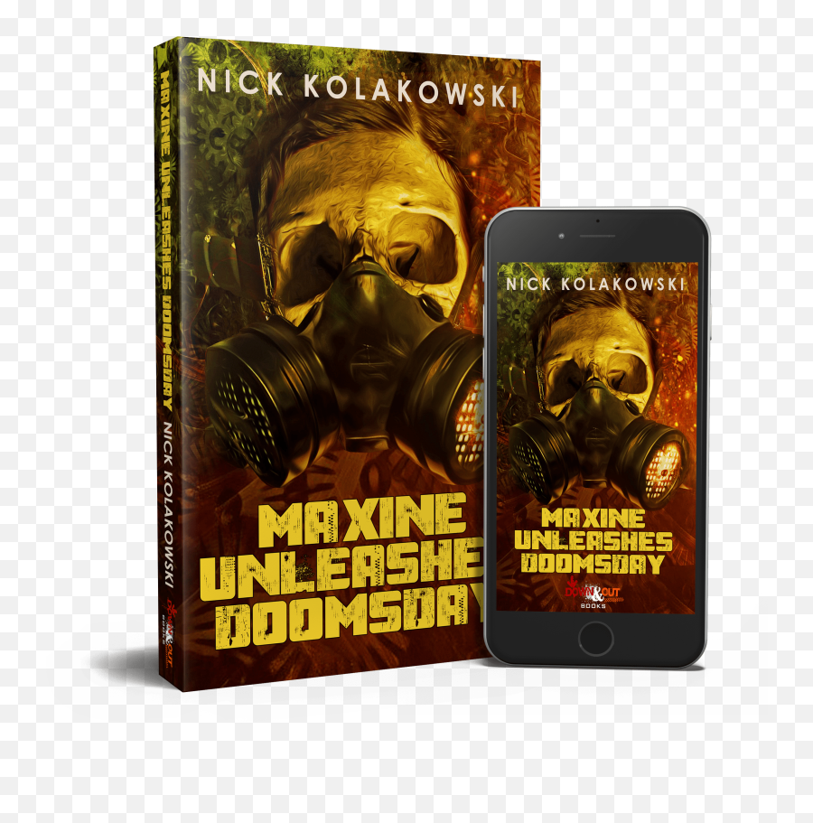 Kolakowski Nick Maxine Unleashes Doomsday U2013 Down U0026 Out Books - Games Png,Doomsday Png