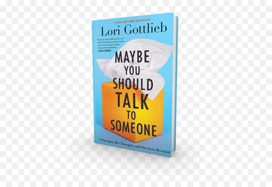Maybe You Should Talk To Someone - Lori Gottlieb Maybe You Should Talk To Someone Book Cover Png,Person Talking Png