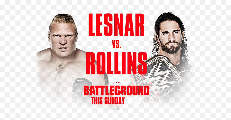 Wwe Battleground 2015 Review Seth Rollins Vs Brock Lesnar - Imagenes De Seth Rollins Vs Brock Lesnar Battleground Png,Brock Lesnar Png