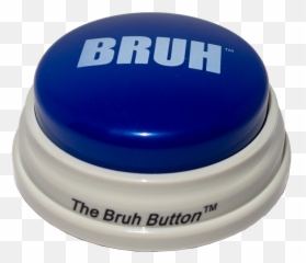 The Original Bruh Button Png