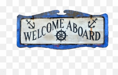 Download Welcome Aboard Sign - Label Png,Welcome To Png