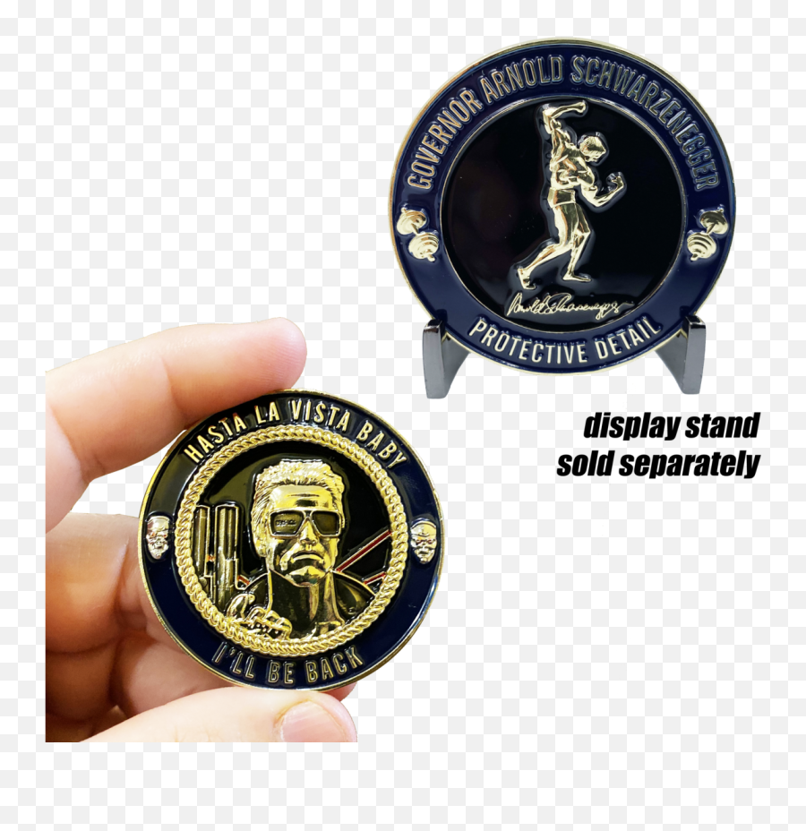 Ll - 008 Governor Arnold Schwarzenegger Protective Detail Challenge Coin Terminator Emblem Png,Arnold Schwarzenegger Transparent
