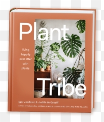 Mobile Plant Tribe Book - Plant Living Happily Ever After With Plants Png,Jungle Plants Png