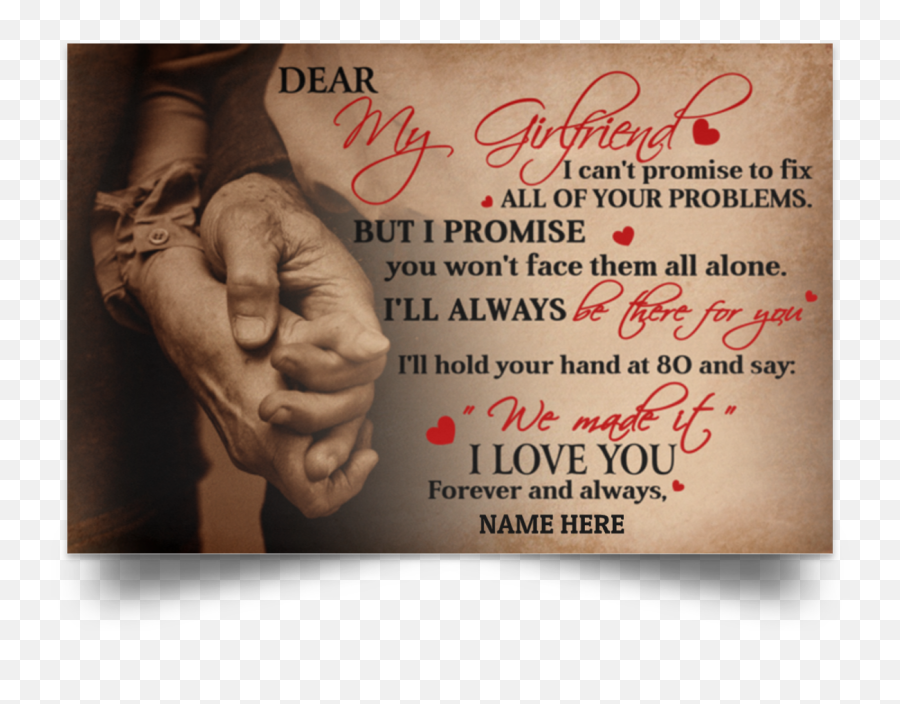 Lucyu0027s Style - Dear My Girlfriend I Canu0027t Promise To Fix All Of Your Problems Hold Hands Poster Best Gift For Girlfriend From Boyfriend With Nice Love Old Couple Holding Hands Png,Forever Alone Png