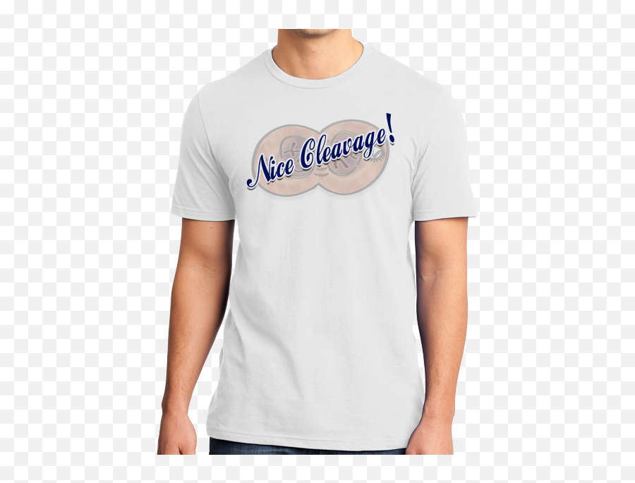 Nice Cleavage Furrow - Biology Humor Funny Mitosis Joke Tshirt Taft For President Shirt Png,Cleavage Png