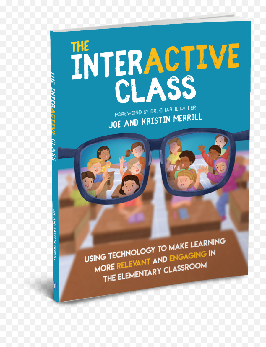The Interactive Class By Kristin And Joe Merrill - Interactive Class Book Png,Classroom Png