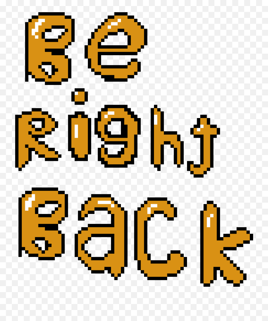 Be Right Back Text For Stream - Will Be Right Back Text Png,Be Right Back Png