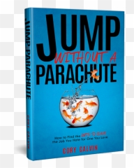 Jump Without A Parachute By Cory Calvin U2013 How To Find The - Language png