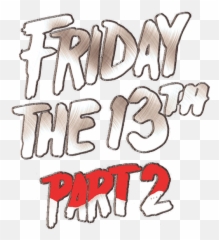 Part 2 - Friday The 13th Logo Transparent png