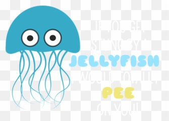 If You Got Stung By A Jellyfish Would Totally Pee - Dot png