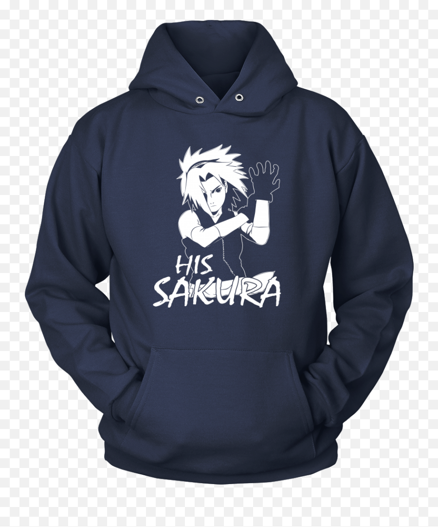 Naruto - His Sakura Unisex Hoodie T Shirt Tl01132ho U2013 Tc Png,Sakura Naruto Png