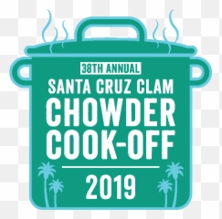 38th Annual Clam Chowder Cook Off Upcoming Events City - Santa Cruz Clam Chowder Cook Off 2019 Png,Chowder Png