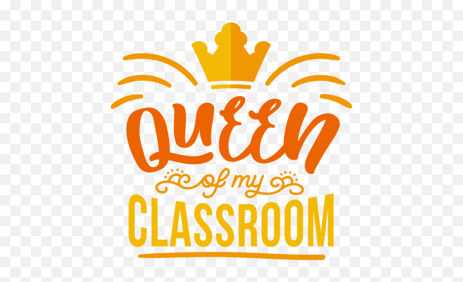 Queen Of My Classroom Crown Badge Sticker - Transparent Png Illustration,Classroom Png