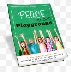 Peace In Our Playground U2013 Solving Meanness And Bullying - Flyer Png,Playground Png