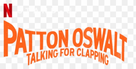 Patton Oswalt Talking For Clapping Netflix Official Site - Patton Talking For Clapping Png,Clapping Png