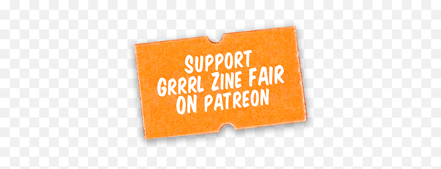 Grrrl Zine Fair Publishing Workshops Feminist Events - Label Png,Patreon Png