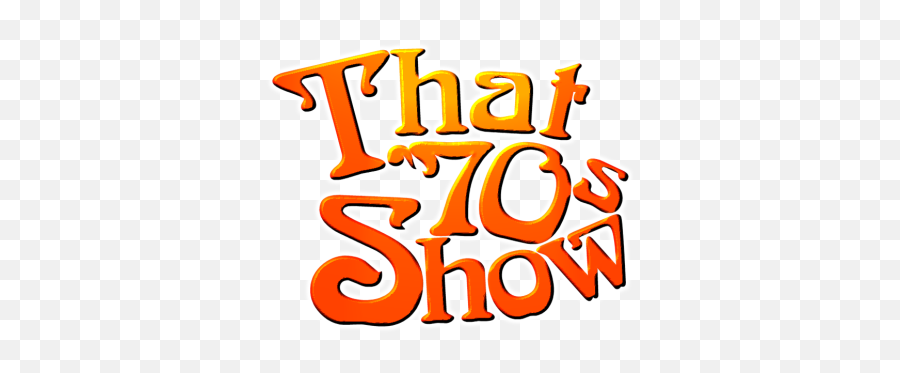 That 70s Show Logos - 70s Show Logo Png,70s Png