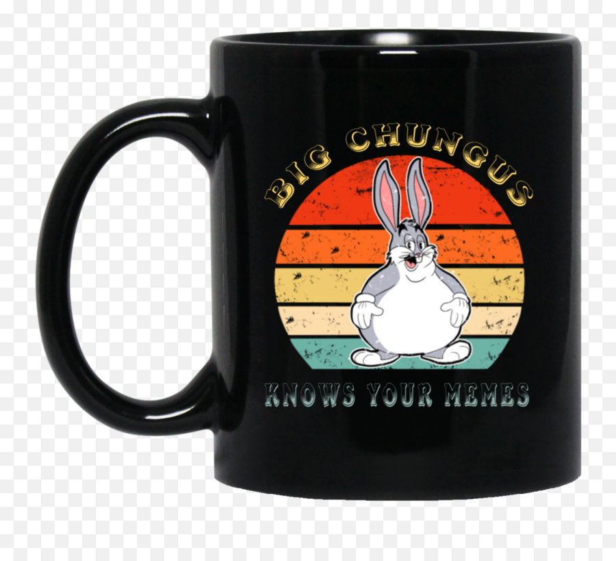 Retro Vintage Funny Big Chungus Meme Black Mug - Good Making Extremely Hot Girls Cum Png,Big Chungus Png