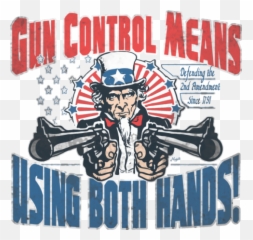 Download Hd Uncle Sam 2nd Amendment Gun Rights - Uncle Sam Holding A Gun Png,Yosemite Sam Png