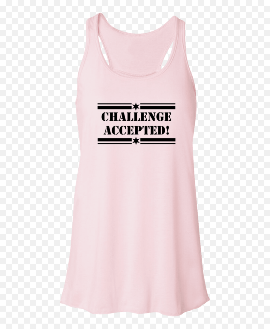 Challenge Accepted Ladies Flowy Tank - Active Tank Png,Challenge Accepted Png