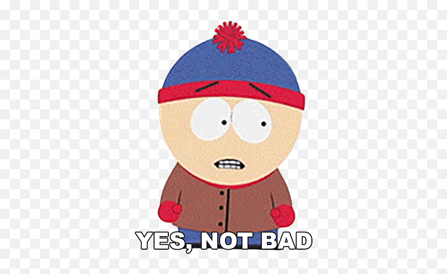 Yes Not Bad Stan Marsh Sticker - Yes Not Bad Stan Marsh Didn T Show Up Cartoon Gifs Png,Taron Egerton Gif Icon