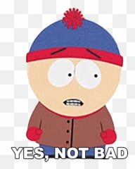 Yes Not Bad Stan Marsh Sticker - Yes Not Bad Stan Marsh Didn T Show Up Cartoon Gifs Png,Taron Egerton Gif Icon