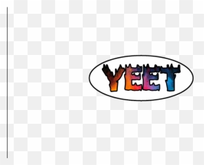 Just Made A Yeet Sticker - Clip Art Png,Yeet Png