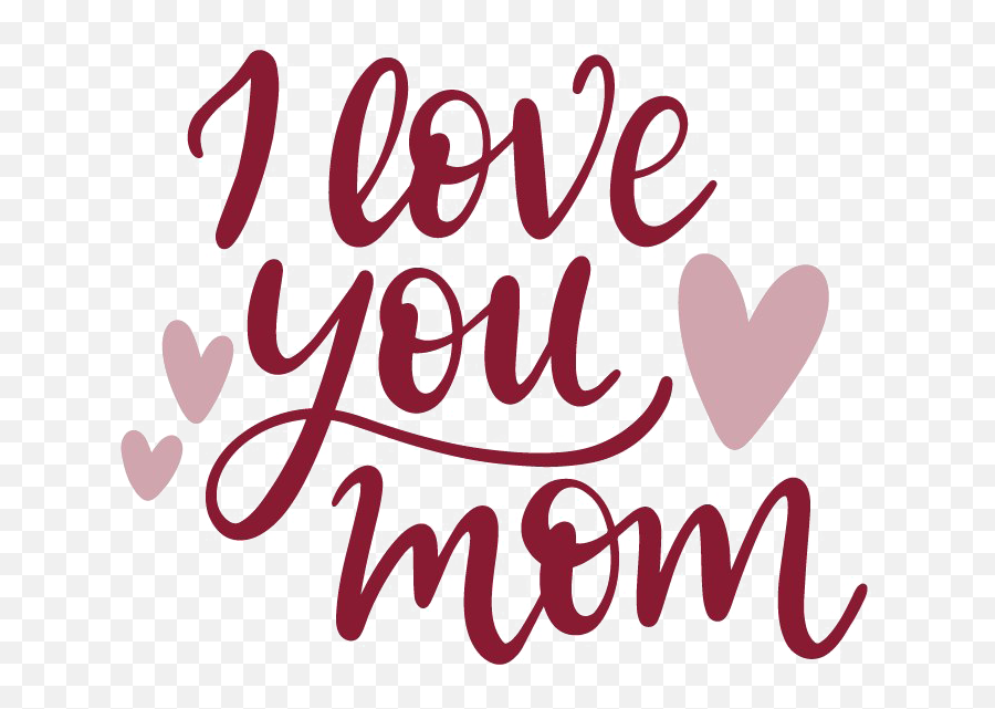 I Love You Mom Png Image - Calligraphy,I Love You Png
