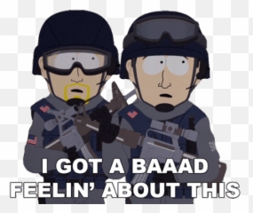 I Got A Baaad Feelin About This Swat Officers Sticker - South Park Meme png
