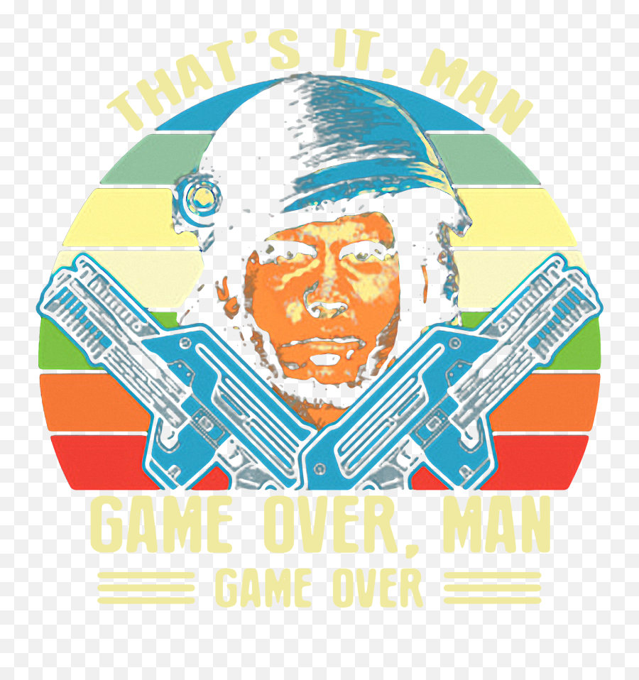 Download That S It Man Game Over Shirt - Poster Png,Game Over Png