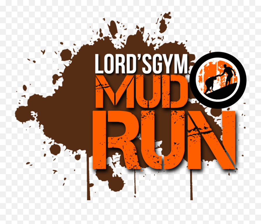 Oroville California Lords Gym Mud Run - Language Png,Tough Mudder Logos